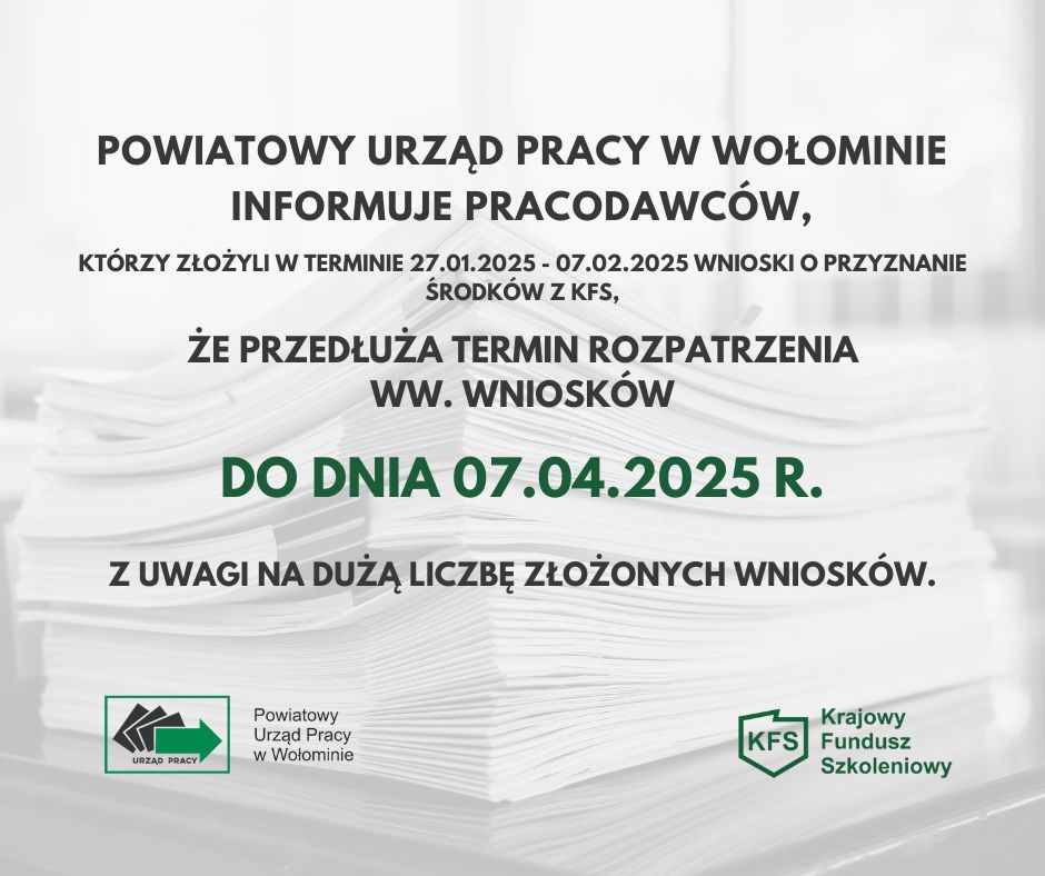 Zdjęcie artykułu Przedłużenie terminu rospatrzenia wniosków o przyznanie środków z KFS do 07.04.2025 r.