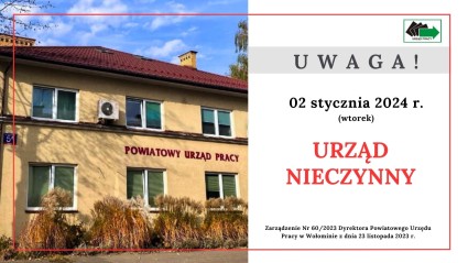 Zdjęcie artykułu UWAGA ! 02.01.2024 r. URZĄD NIECZYNNY